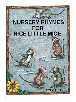 cover image of Nursery Rhymes for Nice Little Mice